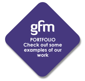 GFM portffolio check out some examples of our work
