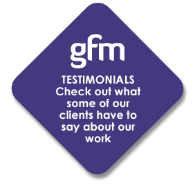 GFM testimonials check out what some of our clients have to say about our work